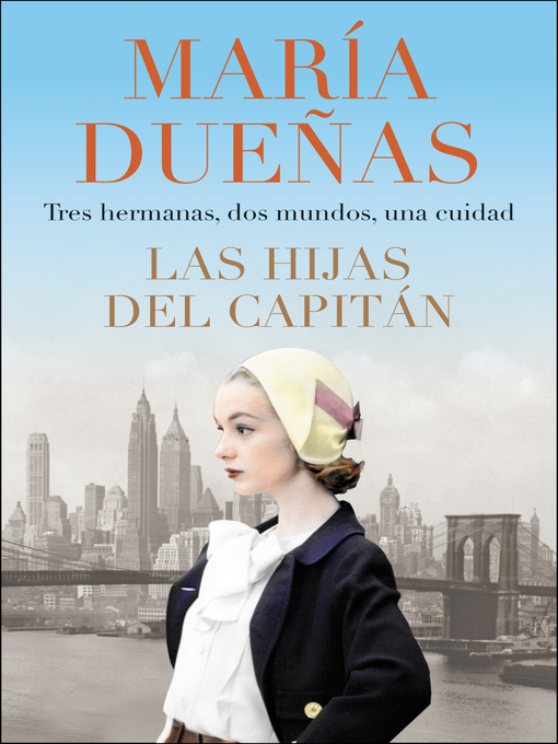 Title details for The Captain's Daughters \ Las hijas del Capitan (Spanish edition) by Maria Duenas - Available